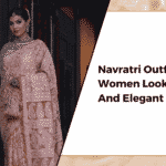 Navratri Outfit Ideas For Women